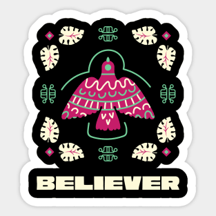 Believer - Quote Art Sticker